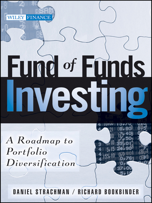 Title details for Fund of Funds Investing by Daniel A. Strachman - Available